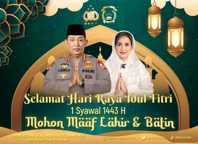 Kapolri Jenderal Listyo Sigit Prabowo Beserta Istri Mengucapkan Selamat Hari Raya Idul Fitri 1443.H